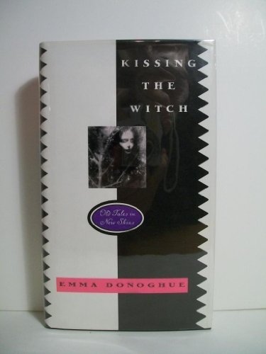 9780060275754: Kissing the Witch: Old Tales in New Skins