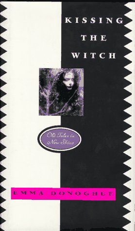 Stock image for Kissing the Witch: Old Tales in New Skins for sale by Books From California