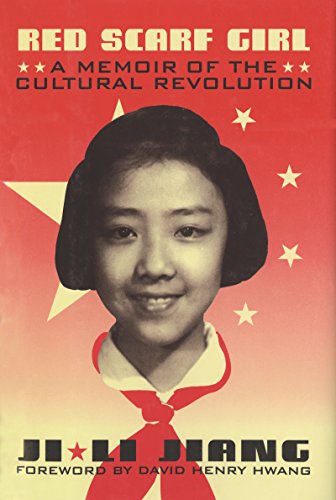 RED SCARF GIRL, A MEMOIR OF THE CULTURAL REVOLUTION