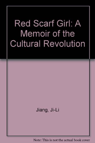 Imagen de archivo de Red Scarf Girl: A Memoir of the Cultural Revolution a la venta por Ergodebooks
