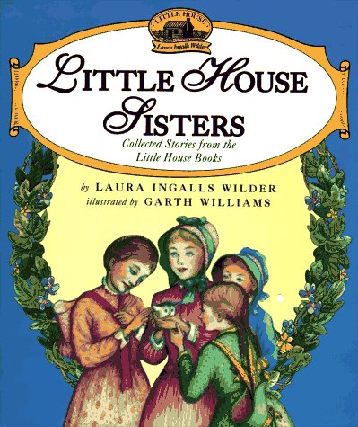 9780060275877: Little House Sisters (My first little house books)