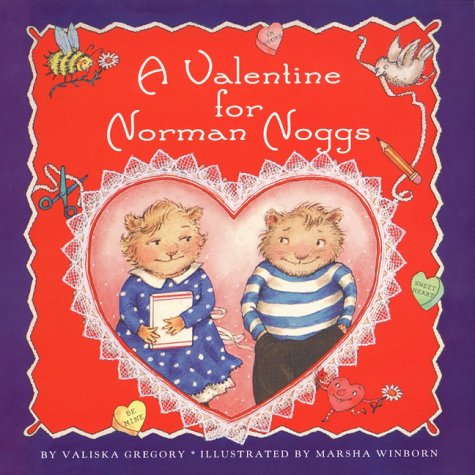 Beispielbild fr A Valentine for Norman Noggs zum Verkauf von Better World Books