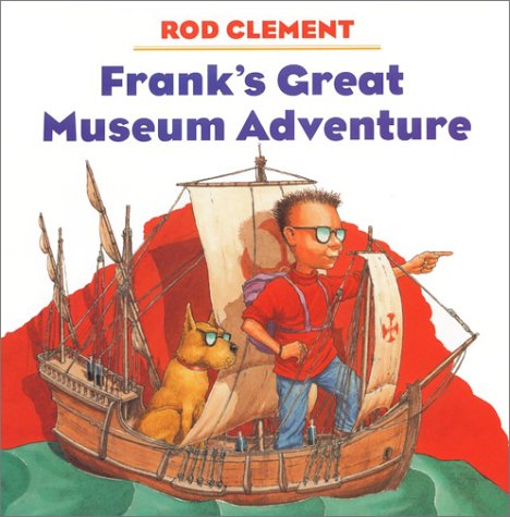 Imagen de archivo de Frank's Great Museum Adventure a la venta por Better World Books