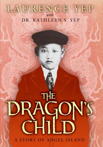 Beispielbild fr The Dragon's Child: A Story of Angel Island zum Verkauf von HPB-Diamond