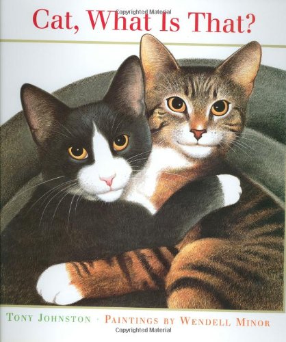 Stock image for Cat, What Is That? for sale by Better World Books