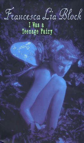 Stock image for I Was a Teenage Fairy for sale by Better World Books: West