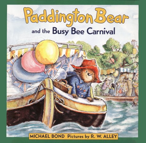 Beispielbild fr Paddington Bear and the Busy Bee Carnival (Paddington Bear Picture Book) zum Verkauf von SecondSale