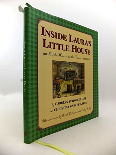 Imagen de archivo de Inside Laura's Little House: The Little House on the Prairie Treasury a la venta por HPB Inc.