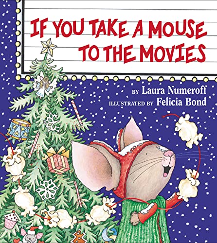 9780060278670: If You Take a Mouse to the Movies: A Christmas Holiday Book for Kids