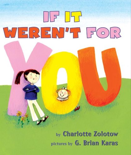 If It Weren't for You (9780060278762) by Zolotow, Charlotte