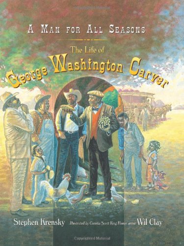 Stock image for A Man for All Seasons : The Life of George Washington Carver for sale by Better World Books: West