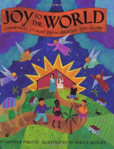 Beispielbild fr Joy to the World! : Christmas Stories from Around the Globe zum Verkauf von Better World Books
