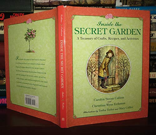 Stock image for Inside the Secret Garden: A Treasury of Crafts, Recipes, and Activities for sale by BooksRun