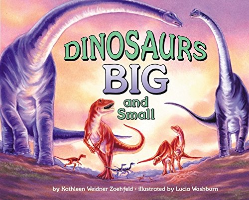 Beispielbild fr Dinosaurs Big and Small zum Verkauf von Better World Books