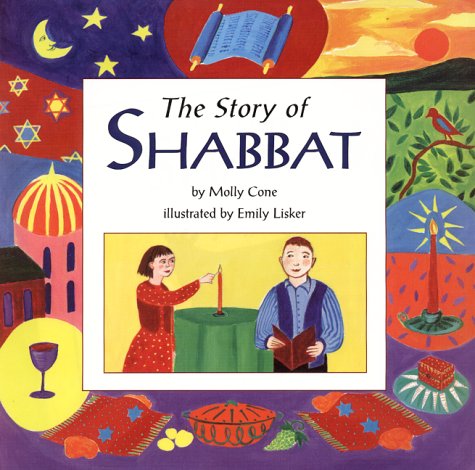 The Story of Shabbat (9780060279448) by Cone, Molly