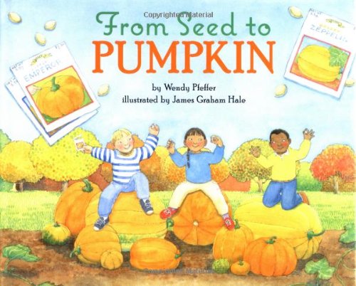 Imagen de archivo de From Seed to Pumpkin a la venta por ThriftBooks-Atlanta