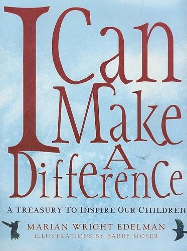 Stock image for I Can Make a Difference: A Treasury to Inspire Our Children for sale by Gulf Coast Books