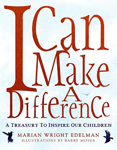 Beispielbild fr I Can Make a Difference : A Treasury to Inspire Our Children zum Verkauf von Better World Books