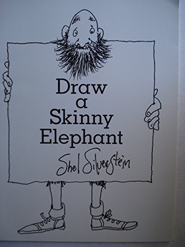 9780060280536: DRAW A SKINNY ELEPHANT [Paperback] by Silverstein, Shel