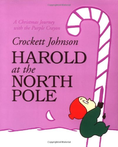 Harold at the North Pole (Purple Crayon Books) - Johnson, Crockett