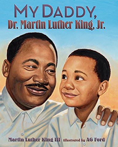 Beispielbild fr My Daddy, Dr. Martin Luther King, Jr zum Verkauf von Better World Books: West