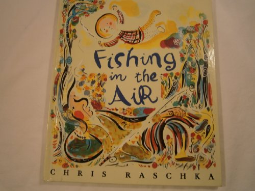 Beispielbild fr Fishing in the Air zum Verkauf von Wonder Book
