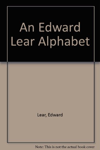 Stock image for An Edward Lear Alphabet for sale by Better World Books