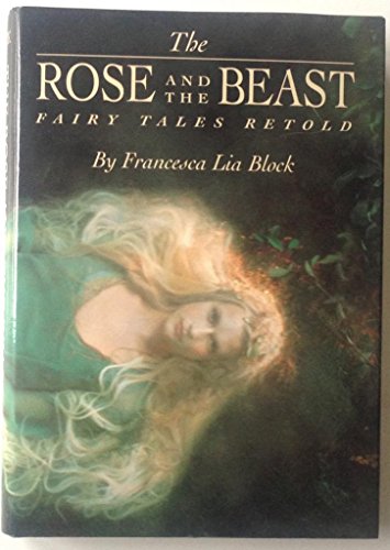 Stock image for The Rose and The Beast: Fairy Tales Retold for sale by SecondSale