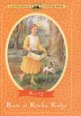 9780060281564: Rose at Rocky Ridge: Adapted from the Rose Years Books