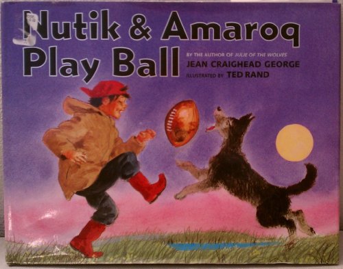 Beispielbild fr Nutik & Amaroq Play Ball zum Verkauf von Wonder Book