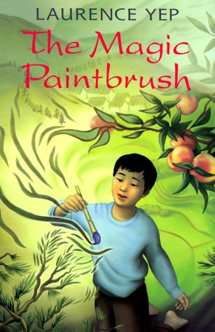 The Magic Paintbrush (9780060282004) by Yep, Laurence