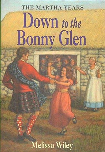 9780060282042: Down to the Bonny Glen (Martha Years)