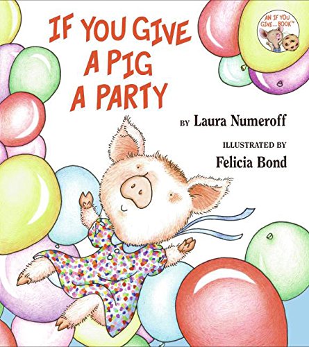 Beispielbild fr If You Give a Pig a Party zum Verkauf von Wonder Book