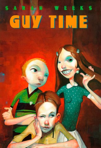 Guy Time (Guy Series) (9780060283650) by Weeks, Sarah
