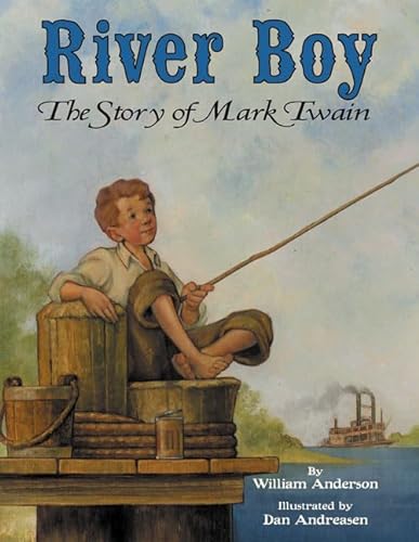 Imagen de archivo de River Boy: The Story of Mark Twain a la venta por Your Online Bookstore