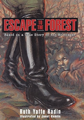 Beispielbild fr Escape to the Forest: Based on a True Story of the Holocaust zum Verkauf von More Than Words