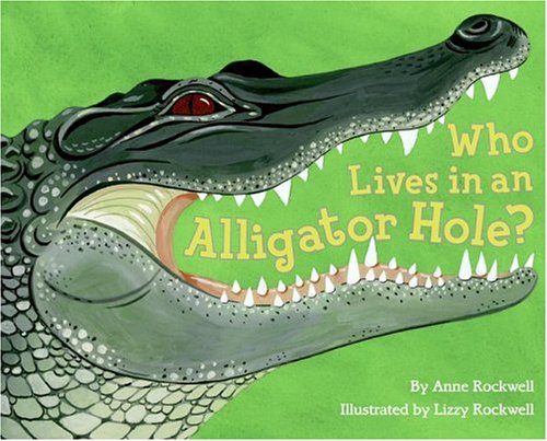 9780060285302: Who Lives in an Alligator Hole? (Let's-Read-and-Find-Out Science 2)