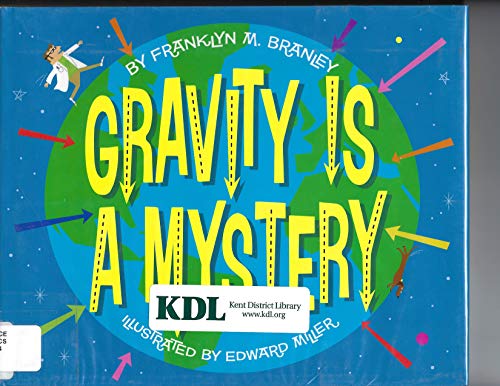 Imagen de archivo de Gravity Is a Mystery (Let's-Read-and-Find-Out Science 2) a la venta por Half Price Books Inc.