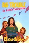 Stock image for Big Trouble in Little Twinsville for sale by SecondSale