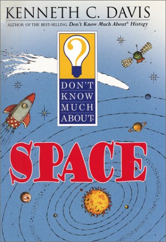Beispielbild fr Don't Know Much about Space zum Verkauf von Better World Books