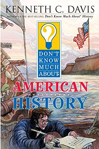 Imagen de archivo de Don't Know Much About American History a la venta por Gulf Coast Books