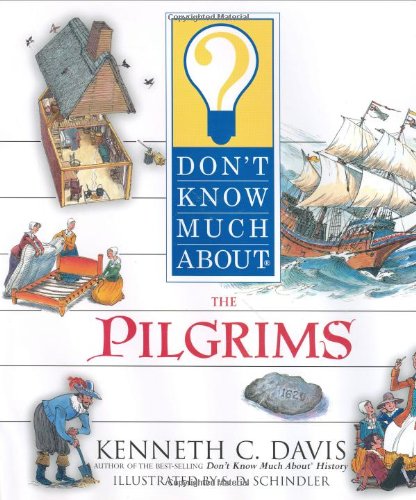 Beispielbild fr Don't Know Much About the Pilgrims zum Verkauf von SecondSale