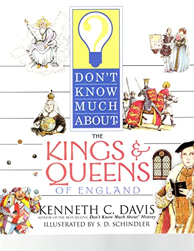 Imagen de archivo de Don't Know Much about the Kings and Queens of England a la venta por Better World Books