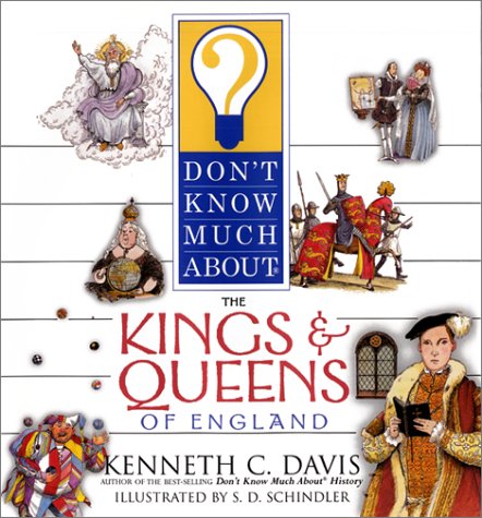 Imagen de archivo de Don't Know Much about the Kings and Queens of England a la venta por SecondSale