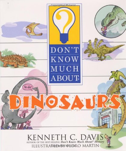 Beispielbild fr Don't Know Much About Dinosaurs zum Verkauf von SecondSale