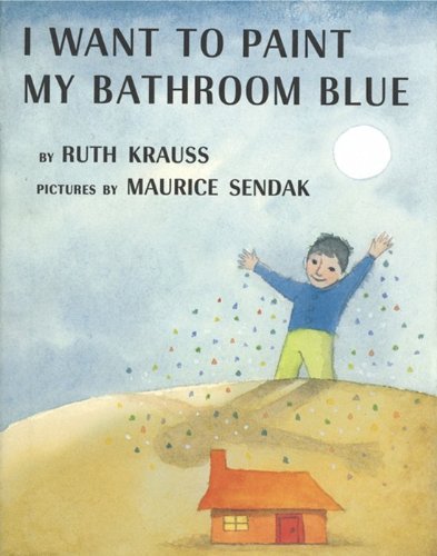 Stock image for I Want to Paint My Bathroom Blue for sale by Vashon Island Books
