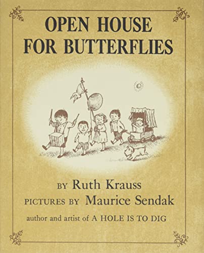 OPEN HOUSE FOR BUTTERFLIES - Krauss, Ruth; Sendak, Maurice