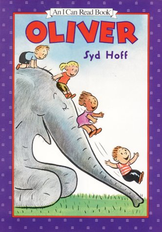 Oliver (I Can Read!) (9780060287085) by Hoff, Syd