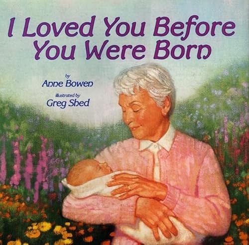 9780060287207: I Loved You Before You Were Born: A Valentine's Day Book for Kids