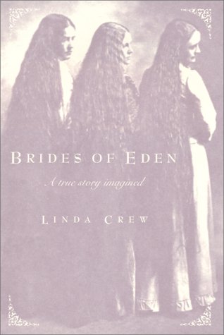 9780060287511: Brides of Eden: A True Story Imagined